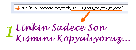 metacafe'deki videoyu Foruma Ekleme Resimli Anlatım