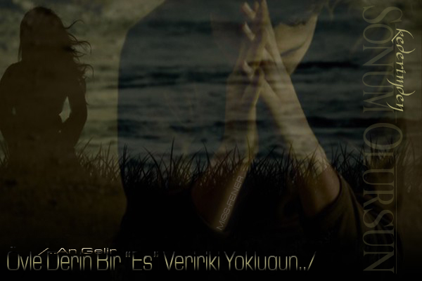An Gelir Benim Sonum Olursun An Gelir Benim Sonum Olursun