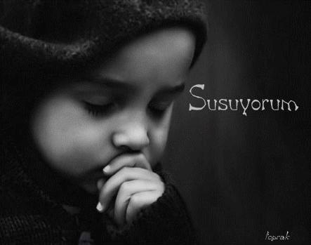 Susuyorum...!