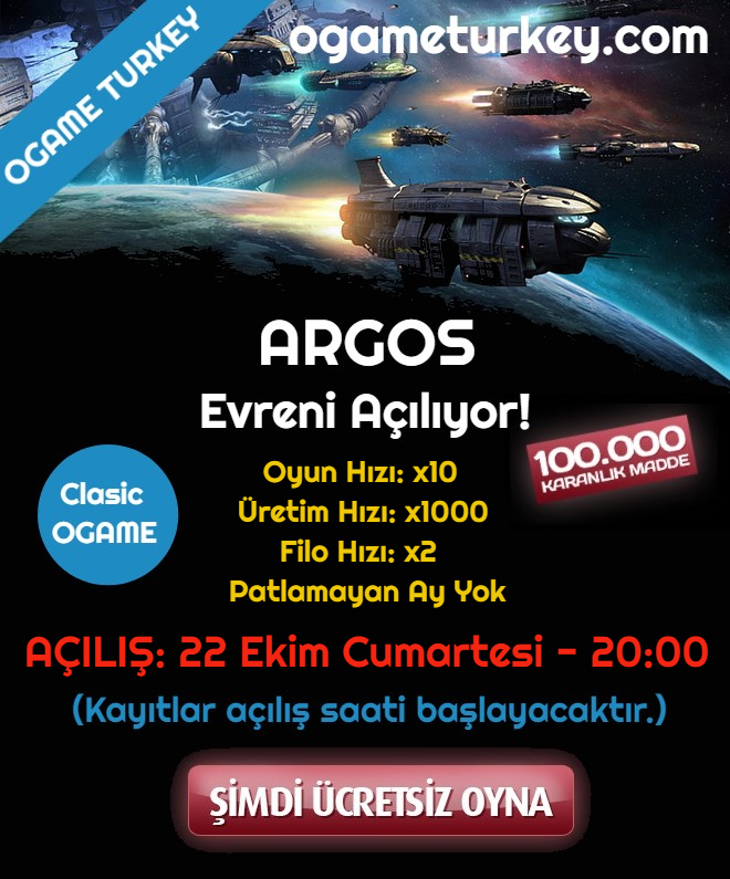 ARGOS Evreni Açılıyor. ogameturkey.com