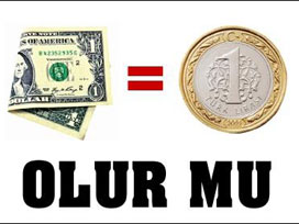 1 Amerikan doları 1 Türk Lirası olur mu? 