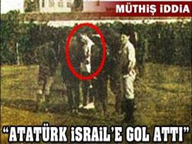 Atatürk İsrail'e ikinci golü attı iddiası 