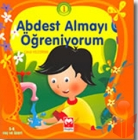 Abdest Almayı Öğreniyorum - Ümit Yıldırım - Ana Fikri