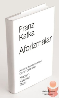 Aforizmalar - Franz Kafka - Ana Fikri