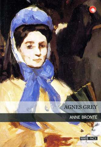 Agnes Grey - Anne Bronte - Ana Fikri