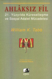 Ahlaksız Fil - William K. Tabb - Ana Fikri