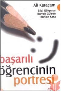 Başarılı Öğrencinin Portresi - Kolektif - Ana Fikri