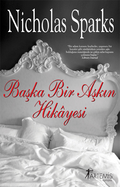 Başka Bir Aşkın Hikayesi - Nicholas Sparks - Ana Fikri