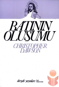 Batının Oluşumu - Christopher DAWSON - Ana Fikri