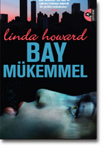 Bay Mükemmel - Linda Howard - Ana Fikri