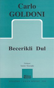 Becerikli Dul - Carlo Coldoni - Ana Fikri