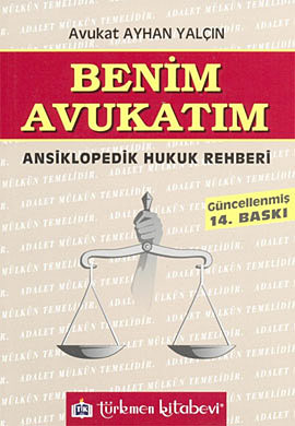 Benim Avukatım - Ayhan Yalçın - Ana Fikri