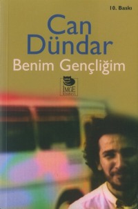 Benim Gençliğim - Can Dündar - Ana Fikri