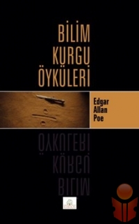 Bilim Kurgu Öyküleri - Edgar Allan Poe - Ana Fikri