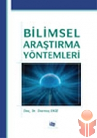 Bilimsel Araştırma Yöntemleri - Durmuş Ekiz - Ana Fikri