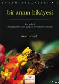 Bir Arının Hikayesi - Ümit Şimşek - Ana Fikri