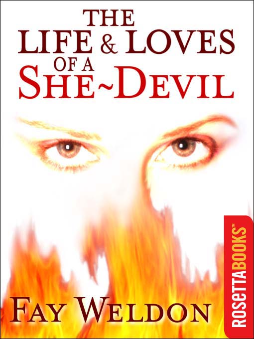Bir Dişi Şeytanın Hayatı ve Aşkları - Fay Weldon - Ana Fikri