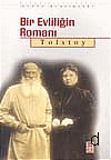 Bir Evliliğin Romanı  - Lev Nikolayeviç Tolstoy - Ana Fikri