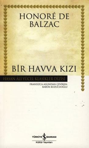 Bir Havva Kızı - Honoré de Balzac - Ana Fikri