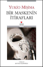 Bir Maskenin İtirafları - Yukio Mişima - Ana Fikri