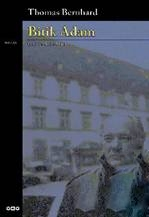 Bitik Adam - Thomas Bernhard - Ana Fikri