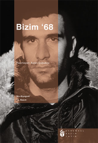 Bizim '68 - Aydın Çubukçu - Ana Fikri