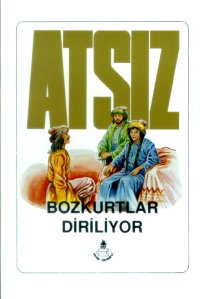 Bozkurtlar Diriliyor - Hüseyin Nihal Atsız  - Ana Fikri