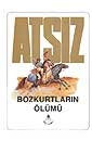 Bozkurtların Ölümü - Hüseyin Nihal Atsız  - Ana Fikri