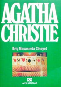 Briç Masasında Cinayet - Agatha Christie - Ana Fikri