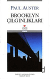 Brooklyn Çılgınlıkları - Paul Auster - Ana Fikri
