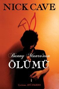 Bunny Monro'nun Ölümü - Nick Cave - Ana Fikri