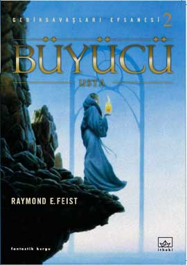 Büyücü - Gedik Savaşları Efsanesi 2 - Raymond E. Feist - Ana Fikri