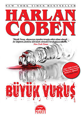 Büyük Vuruş - Harlan Coben - Ana Fikri