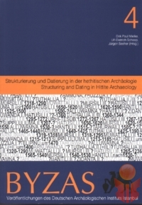 Byzas 4 - Strukturierung und Datierung in der heth - D. P. Mielke - Ana Fikri