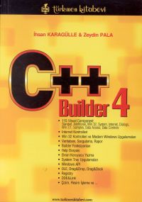 C++ Builder 4 - İhsan Karagülle - Ana Fikri