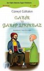 Cabir ve Garip Sihirbaz - Cüneyt Gültakın - Ana Fikri