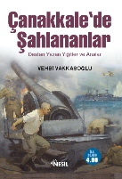 Çanakkale’de Şahlananlar - Vehbi Vakkasoğlu - Ana Fikri