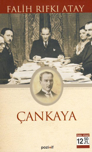 Çankaya (Cep Boy) - Falih Rıfkı Atay - Ana Fikri