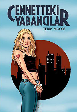 Cennetteki Yabancılar 1 - Terry Moore - Ana Fikri