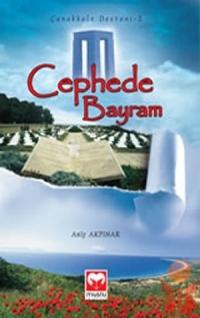 Cephede Bayram - Arif Akpınar - Ana Fikri