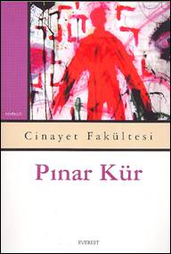 Cinayet Fakültesi - Pınar Kür - Ana Fikri
