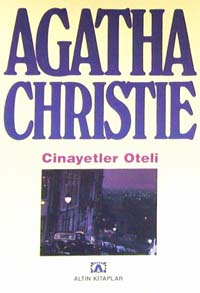 Cinayetler Oteli - Agatha Christie - Ana Fikri