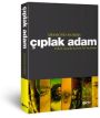 Çıplak Adam-Erkek Vücudu Üzerine Bir İnceleme - Desmond Morris - Ana Fikri