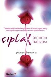Çıplak Tenimin Hafızası - Şebnem Berrak A. - Ana Fikri