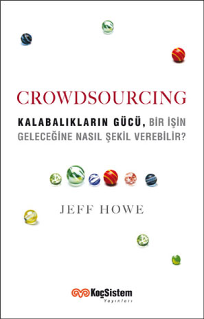 Crowdsourcing - Jeff Howe - Ana Fikri