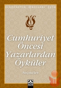 Cumhuriyet Öncesi Yazarlardan Öyküler - Suat Batur - Ana Fikri
