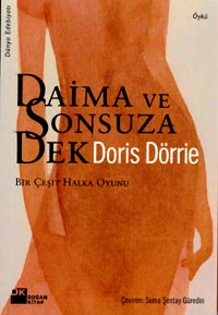 Daima ve Sonsuza Denk - Doris Dörrie - Ana Fikri
