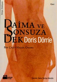 Daima ve Sonsuza Denk - Doris Dörrie - Ana Fikri