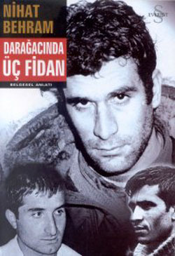 Darağacında Üç Fidan - Nihat Behram - Ana Fikri