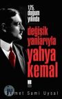 Değişik Yanlarıyla Yahya Kemal - Sermet Sami Uysal - Ana Fikri